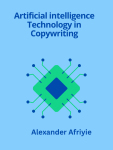 Artificial intelligence Technology in Copywriting