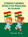 Strengthening Effective policing in Ghana