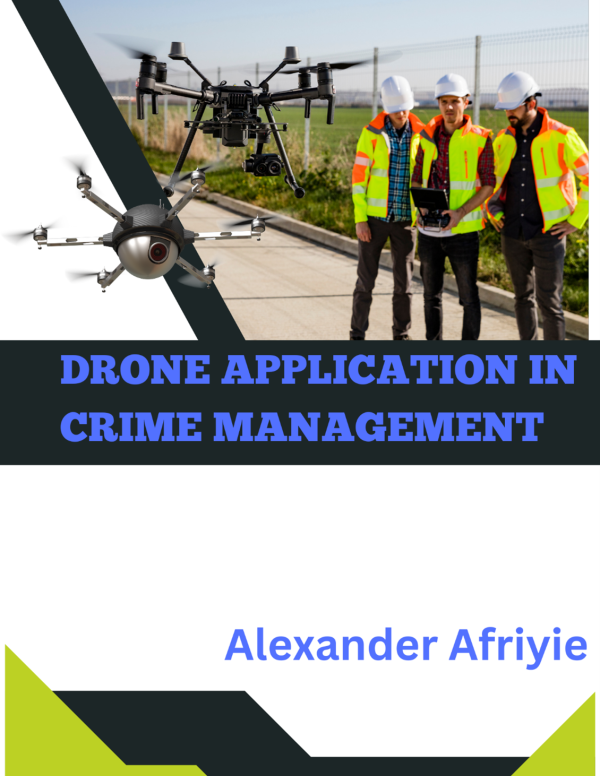 Drone application in crime management