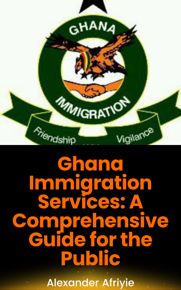 Ghana Immigration Services: A Comprehensive Guide for the Public