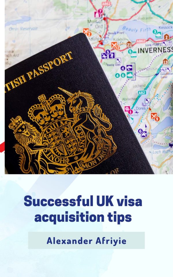 Successful UK visa acquisition tips