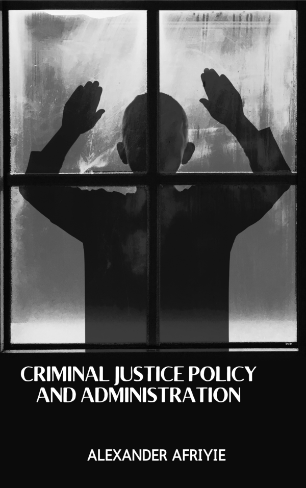 Criminal Justice Policy and Administration