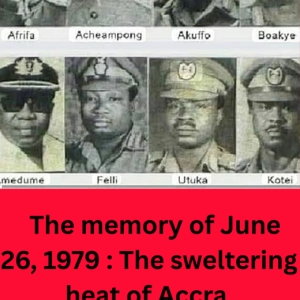 The memory of June 26, 1979 : The sweltering heat of Accra